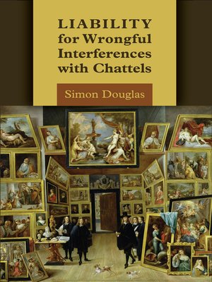 cover image of Liability for Wrongful Interferences with Chattels